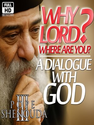 cover image of A Dialogue with God – Why Lord? Where Are You?